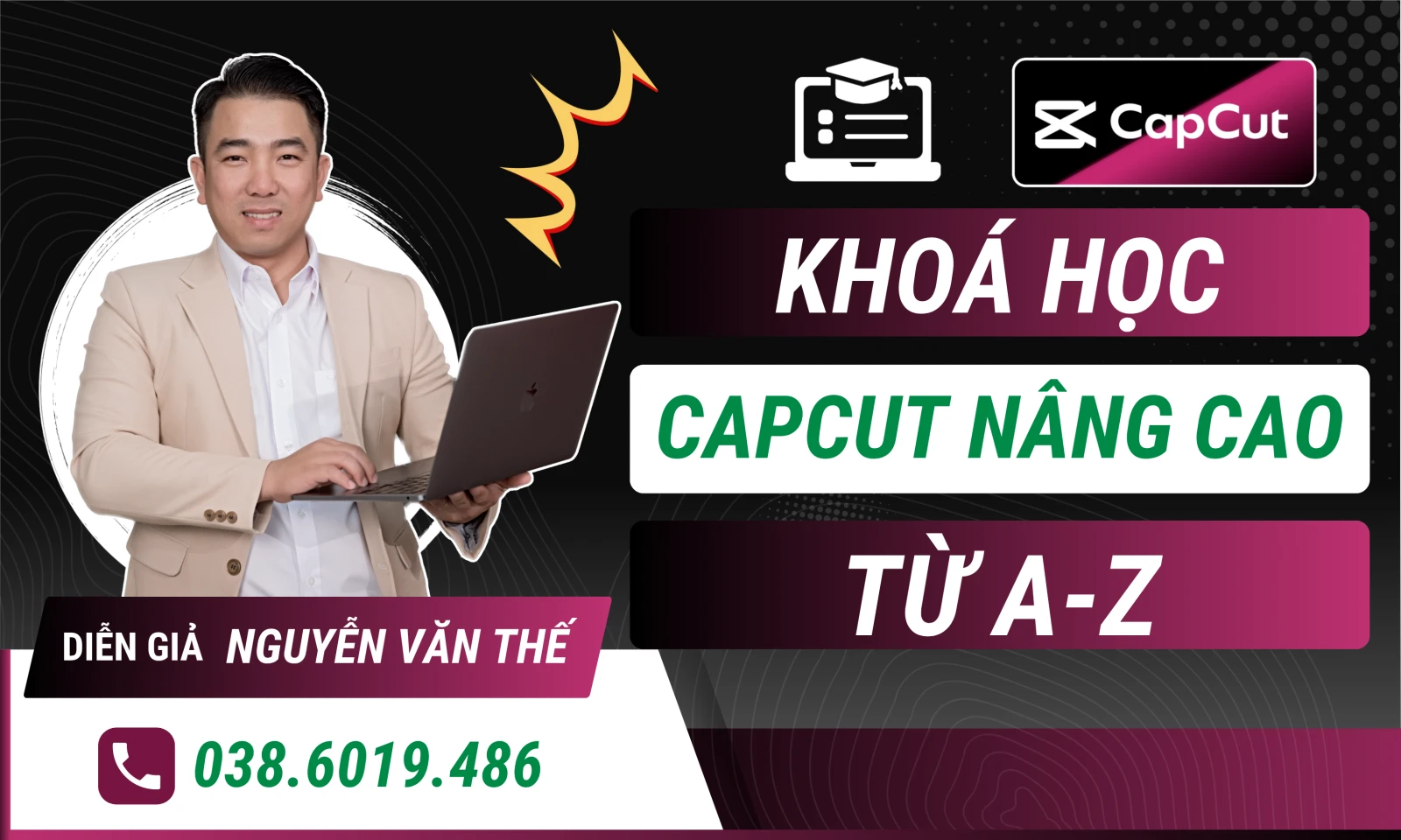 Khoá Học Capcut A-Z Chuyên Gia Văn Thế